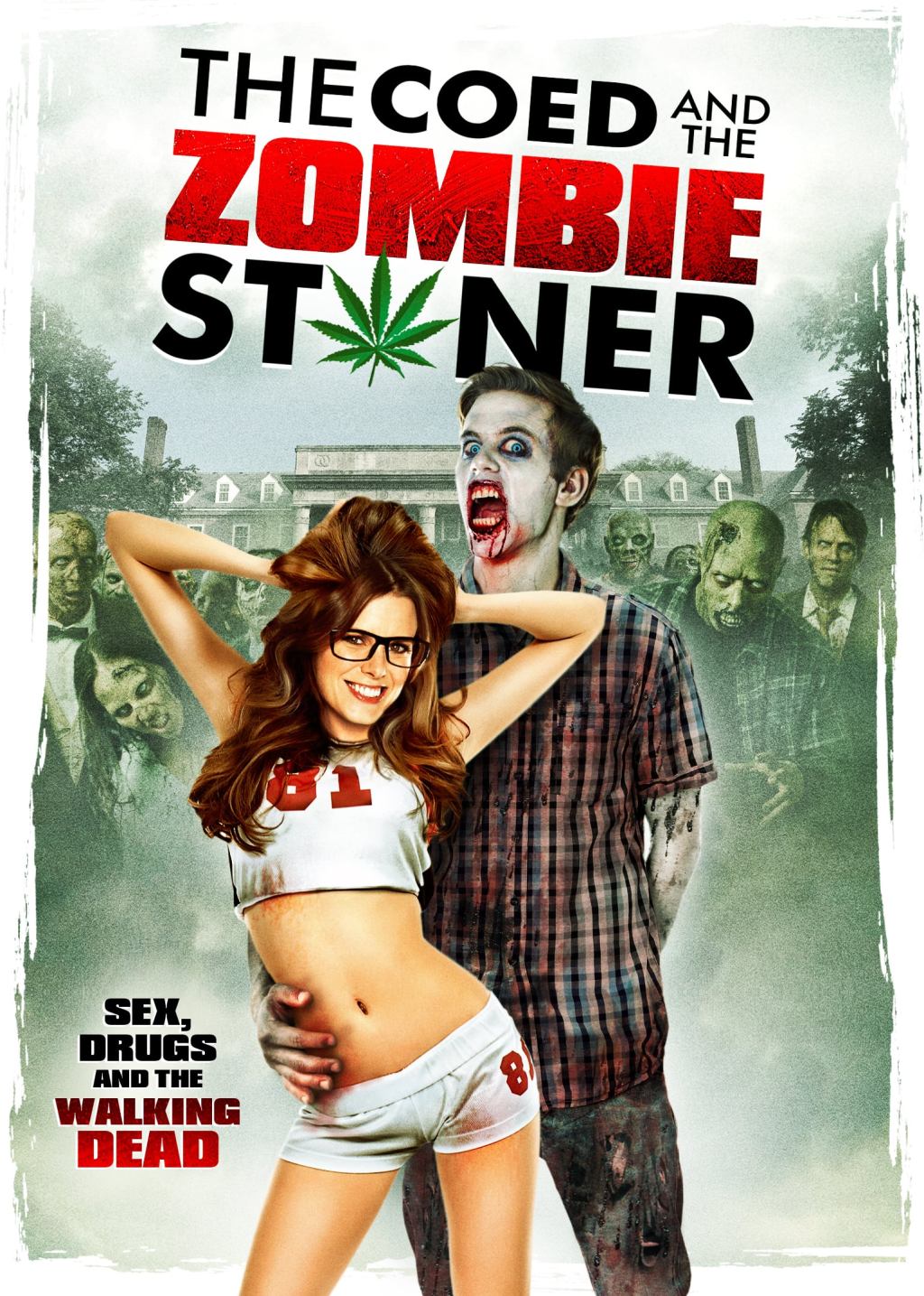ZOMBIES, CO-EDS & STONERS: B-Horror meets Zombies, it’s the dream team you never knew you&nbsp;needed.
