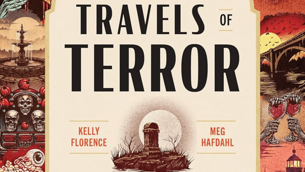 EERIE ACROSS AMERICA: Kelly Florence and Meg Hafdahl, the team behind “The Science of Women in Horror” brings you a new cross-continental terror.