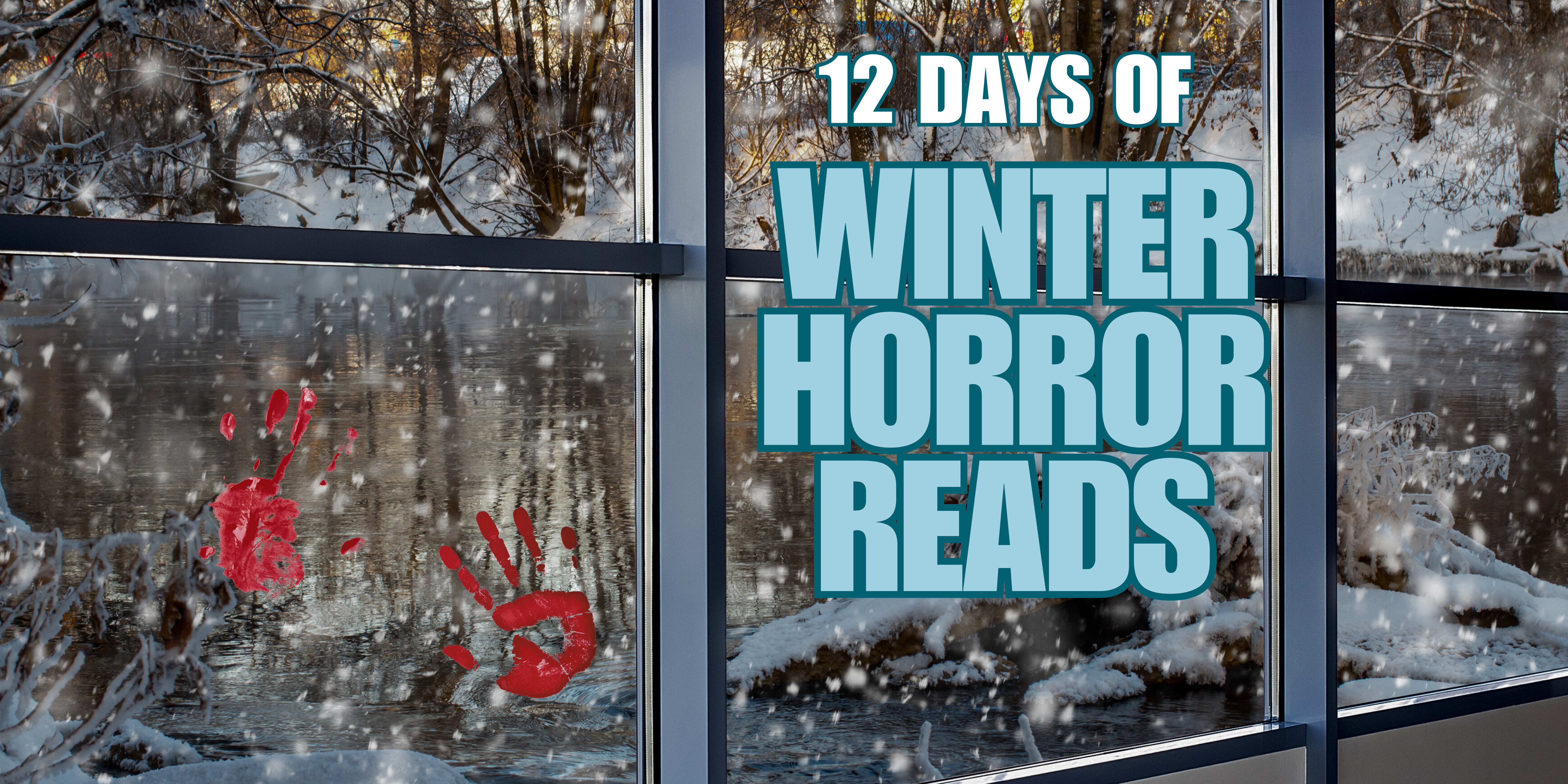 WINTER HORROR READS: PICK A FRIGHT TO LAST YOU ALL WINTER LONG (Week 2)