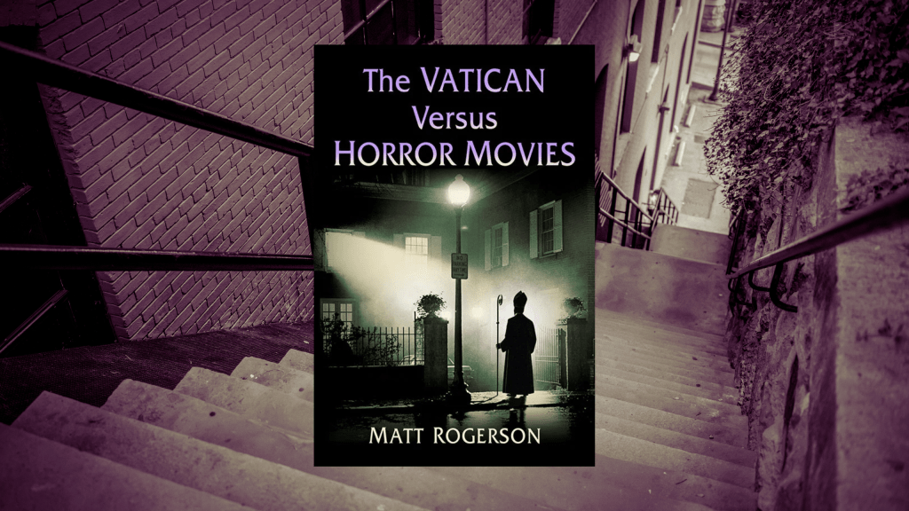 THE VATICAN VERSUS HORROR MOVIES (Book&nbsp;Review)