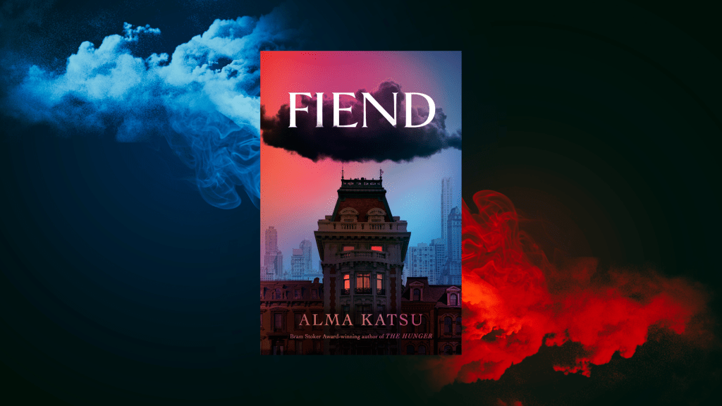 DEADLY DYNASTY: ALMA KATSU’S ‘FIEND’ IS&nbsp;COMING!