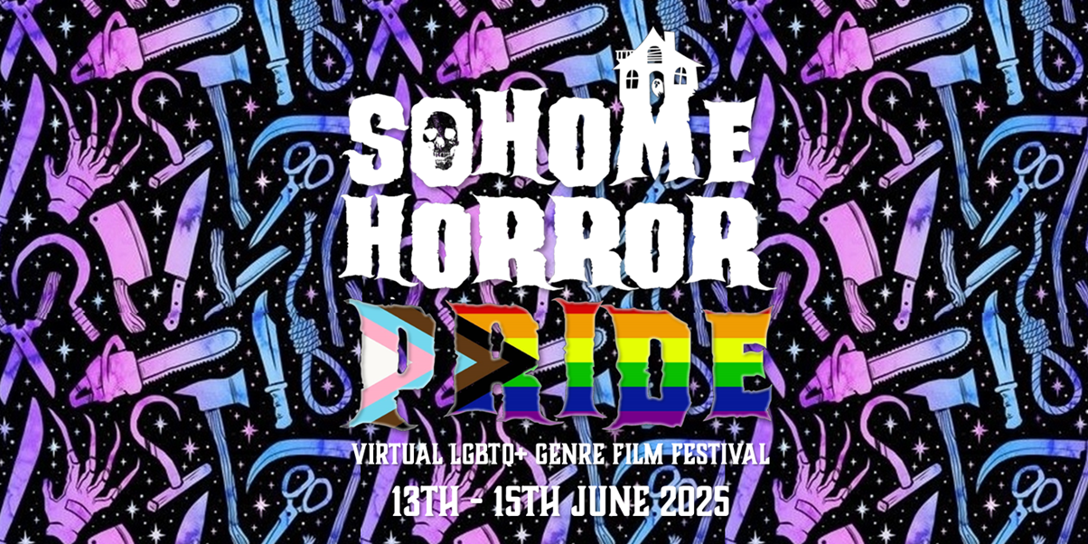 SOHOME HORROR PRIDE STRIKES IN JUNE!