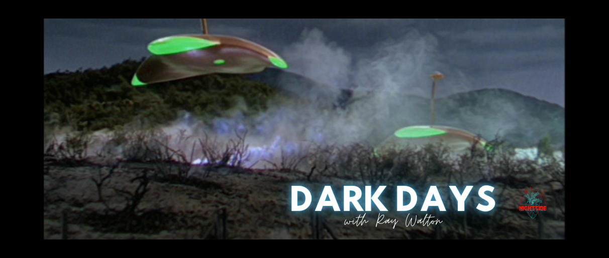 DARK DAYS WITH RAY WALTON NIGHT 18: THE WAR OF THE WORLDS (1953)