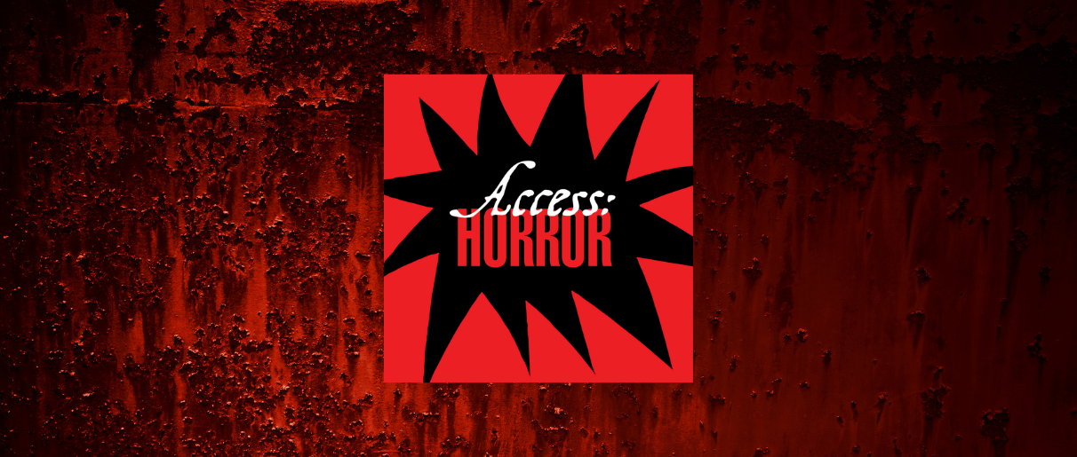 ACCESS:HORROR FILM FESTIVAL TO RETURN ONLINE AND LIVE IN NEW YORK CITY
