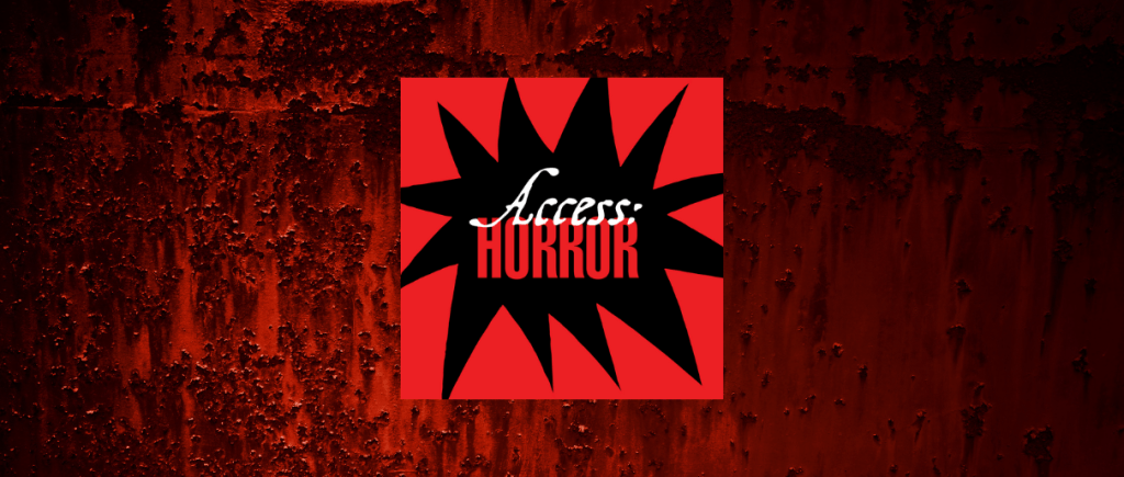 ACCESS:HORROR FILM FESTIVAL TO RETURN ONLINE AND LIVE IN NEW YORK&nbsp;CITY