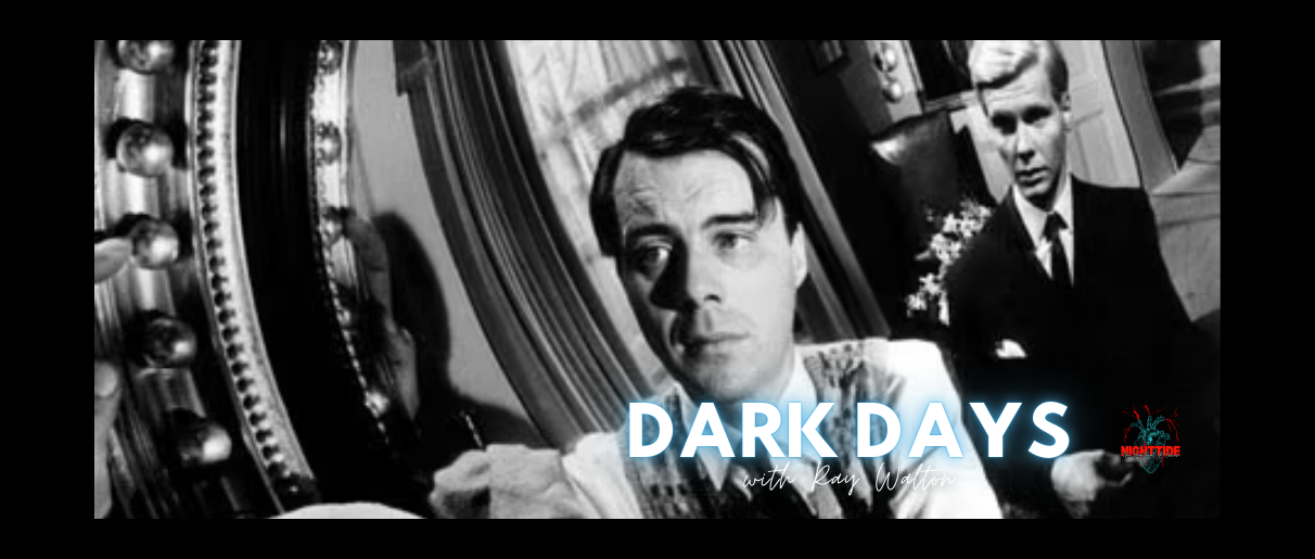 DARK DAYS WITH RAY WALTON NIGHT 2: THE SERVANT (1963)
