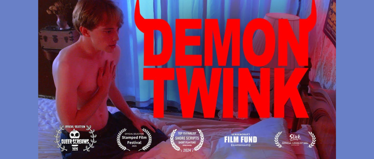 QUEER HORROR SHORT ‘DEMON TWINK’ TO PREMIERE ONLINE VIA RAINBOW MOON PRODUCTIONS AFTER FESTIVAL RUN